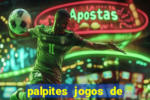 palpites jogos de quarta feira